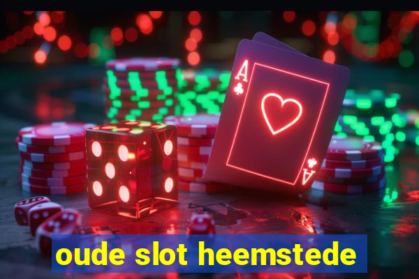 oude slot heemstede